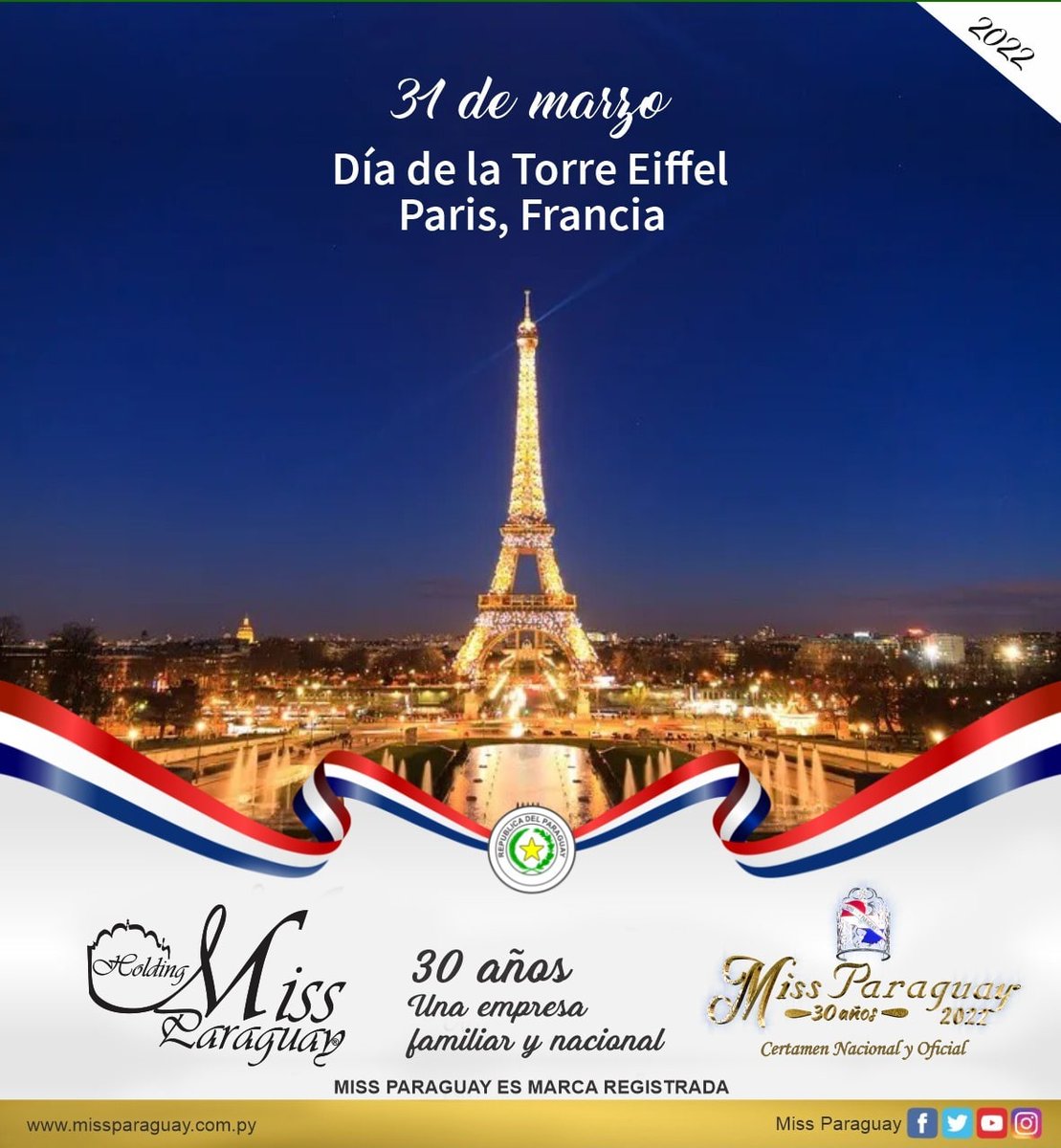 Jueves 31 de marzo “DÍA DE LA TORRE DE EIFFEL”. 
El Holding Miss Paraguay una empresa Familiar y Nacional, con proyección Internacional, desea feliz “DÍA DE LA TORRE DE EIFFEL”