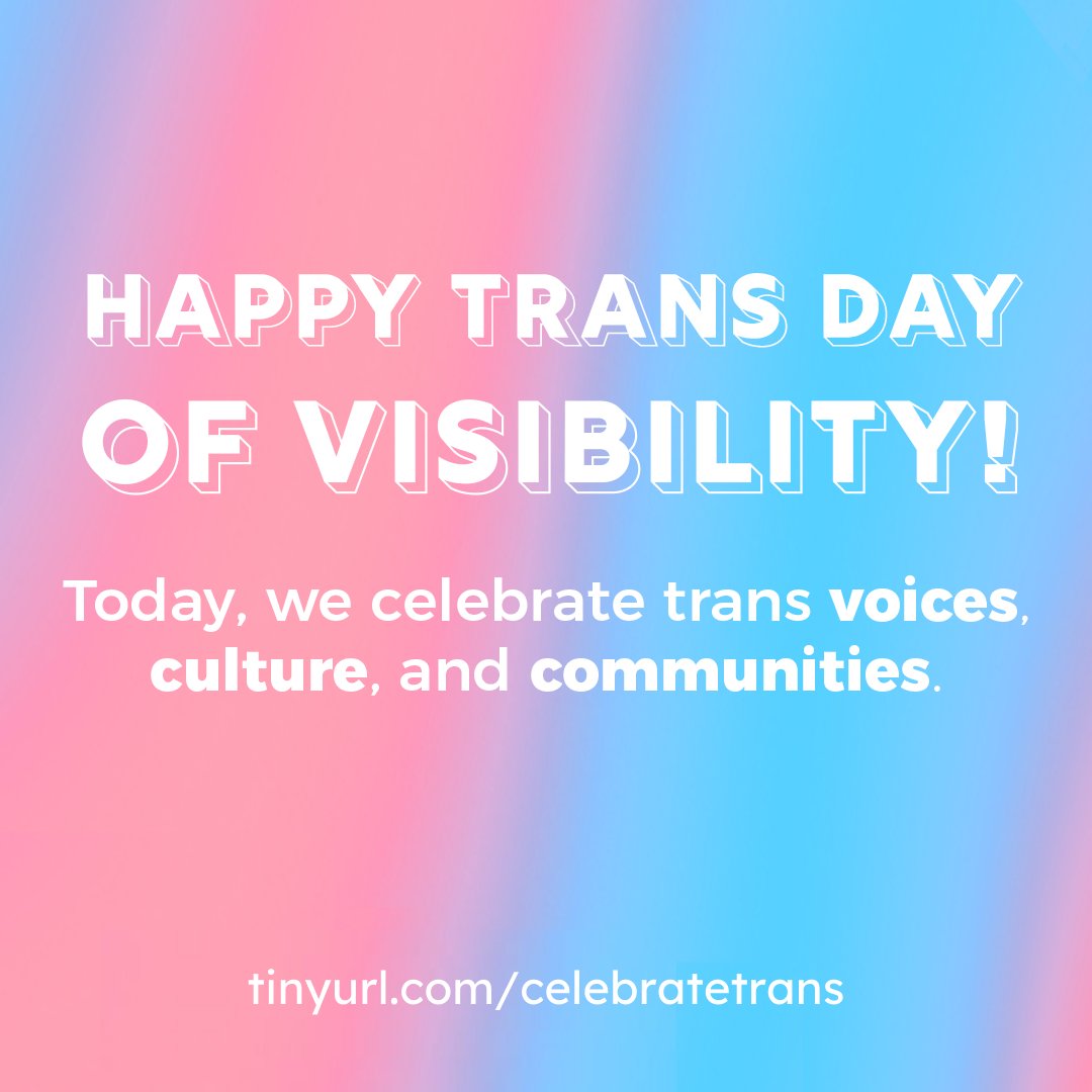Happy #TransDayOfVisibility!🏳️‍⚧️

Today, make sure to take some time to celebrate and take action to support our trans friends, family and neighbors. How are you planning to celebrate today? tinyurl.com/celebratetrans