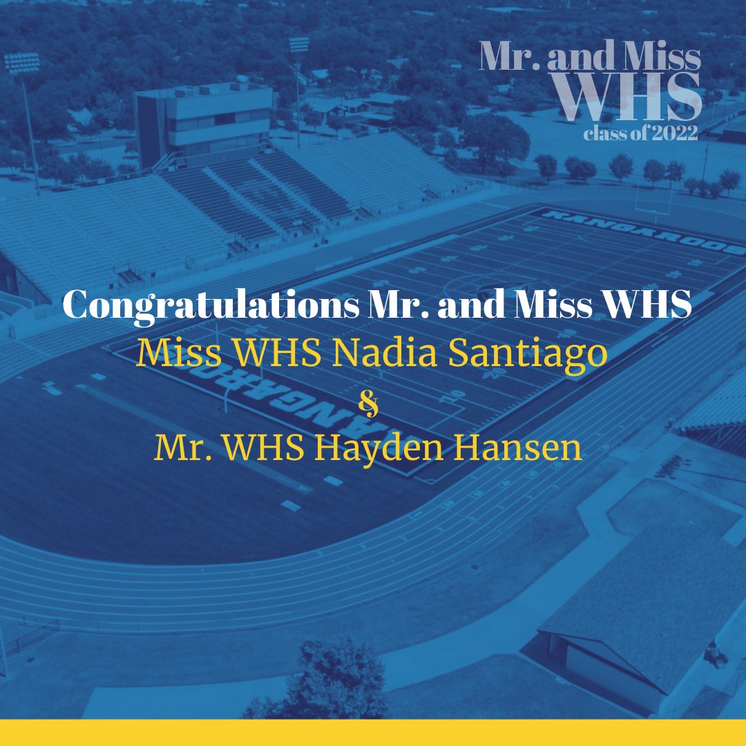 Congratulations to the Mr. and Miss WHS!