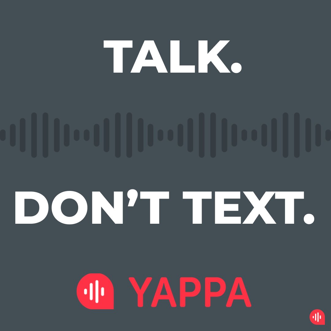 It's time to break the silence of text. Raise your voice with Yappa! 🗯️ 🙌