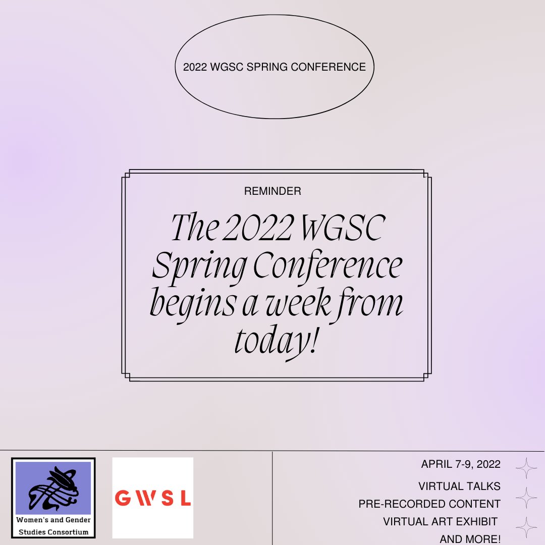 WisconsinWGSC's tweet photo. We are so excited for the 2022 WGSC Spring Conference to begin just one week from today! Starting April 7th, 2022, explore virtual talks, pre-recorded content, a virtual art exhibit, and more! You can register for the free, virtual conference here: https://t.co/RXCQuAppbz https://t.co/L2RwNePkBt