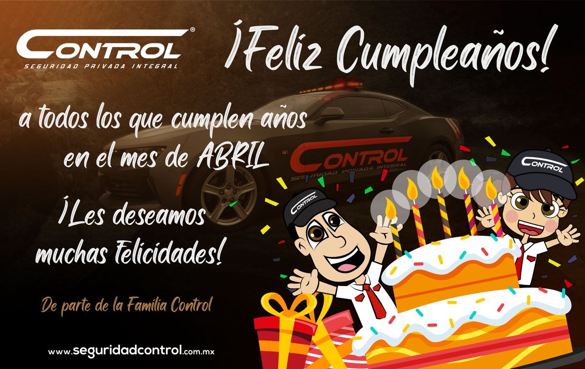 segcontrol's tweet image. A nuestros compañeros y compañeras que celebran su cumpleaños en este mes de abril. ¡Muchas felicidades! #CumpleañosControl #YoSoyControl #Abril