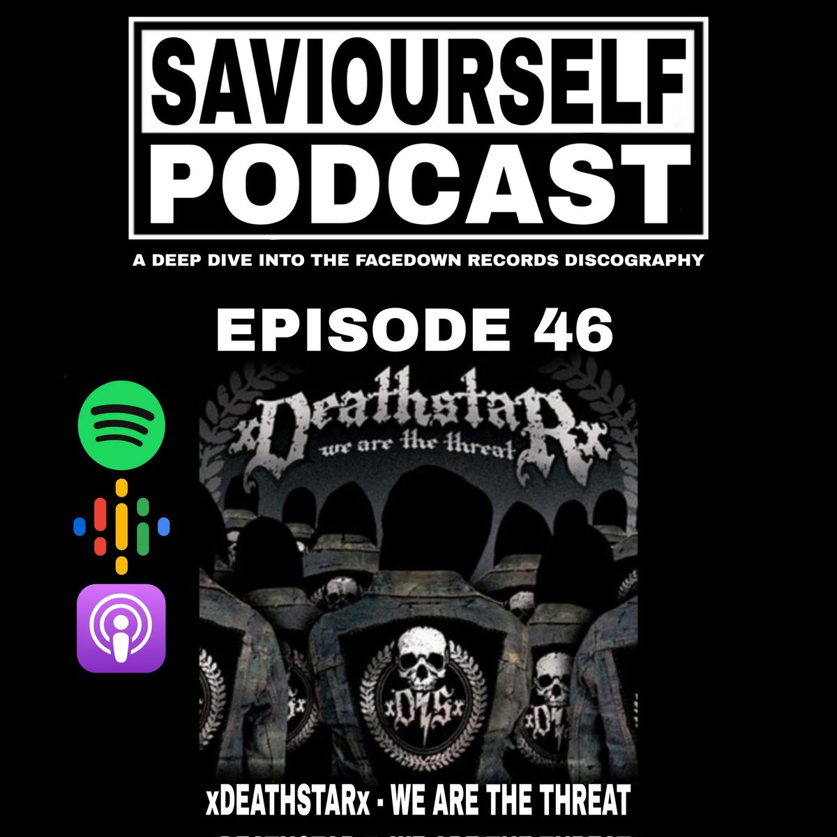 saviourselfpod's tweet photo. Oh shit, episode 46! Join us as we talk about 'We Are The Threat' by XDEATHSTARX with our buddy Griffin Offerdahl . link in bio
#xdeathstarx #WeAreTheThreat #StraightEdge #MetallicHardcore #Hardcore #Metal  #HardcorePunk #FacedownRecords #SaviourselfPod  #ExplicitContent https://t.co/XdjPG7ed9l