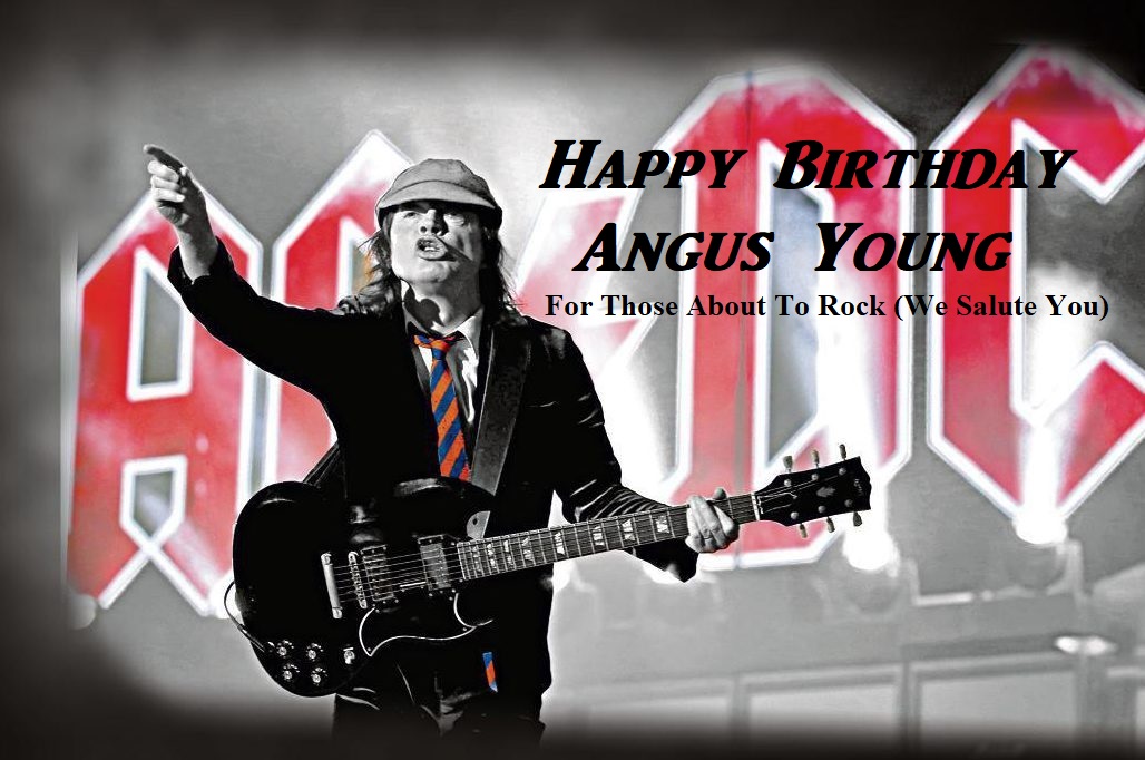 For those you like to rock!  

Happy Birthday to Angus Young!! 