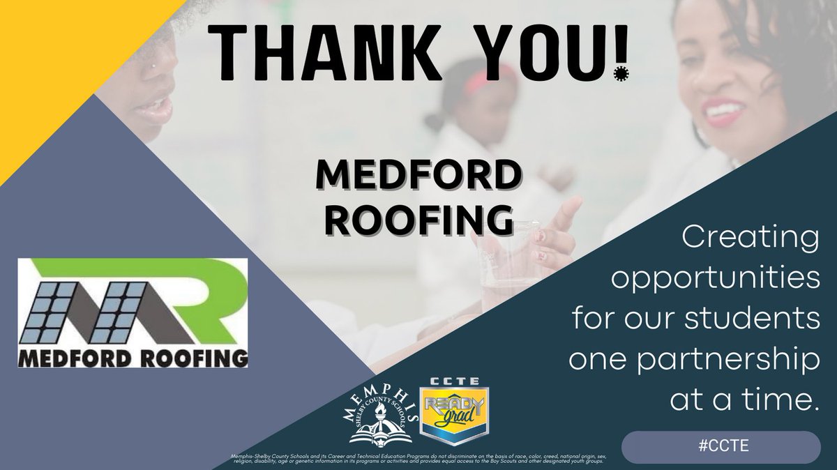 MSCS_CCTE's tweet image. We would like to welcome @MedfordRoofing to the CCTE partnership family! We look forward to a great and rewarding partnership! #CCTEReadyGrad #WBLinTN