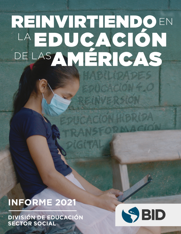 En este informe resumimos los principales aspectos del trabajo que impulsamos desde el Grupo <a href="/el_BID/">Banco Interamericano de Desarrollo</a> en el ámbito de la #educación y resaltamos los resultados más significativos en 2021. 

👏¡Enhorabuena a todo el equipo por hacer esto posible! #vision2025
publications.iadb.org/es/reinvirtien…