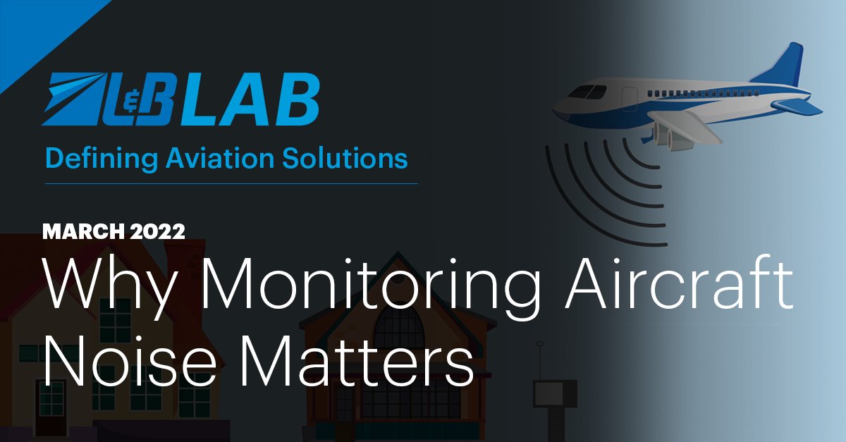 LandrumBrown's tweet photo. The number one complaint about airports from adjacent communities is airport noise. The L&amp;B LAB dives into reasonings why monitoring aircraft matters to airports. 

Check it out: https://t.co/Fk6vxFdqtM

#AviationConsulting #NoiseMonitoring #Airport #ACRP https://t.co/5x6KEQipjy