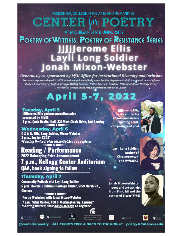 The <a href="/CenterForPoetry/">RCAH Center for Poetry at MSU</a> is hosting these events next week ft. JJJJJerome Ellis (<a href="/jjjjjeromeellis/">Jerome Ellis</a>), Layli Long Soldier, and Jonah Mixon-Webster (@jmixweb), for the beginning of #NationalPoetryMonth and the finale of their year-long Poetry of Witness, Poetry of Resistance series!