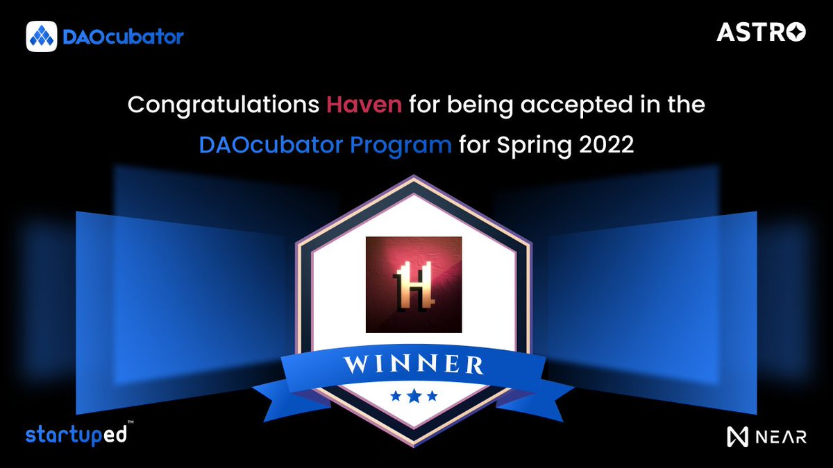 Congratulations <a href="/TheHavenDAO/">Haven 🌌🧪</a> for getting selected in the @StartupEdNet's  DAOcubator cohort 2 by <a href="/AstroDao/">Astro DAO Launcher</a> on  <a href="/NEARProtocol/">NEAR Protocol</a>.