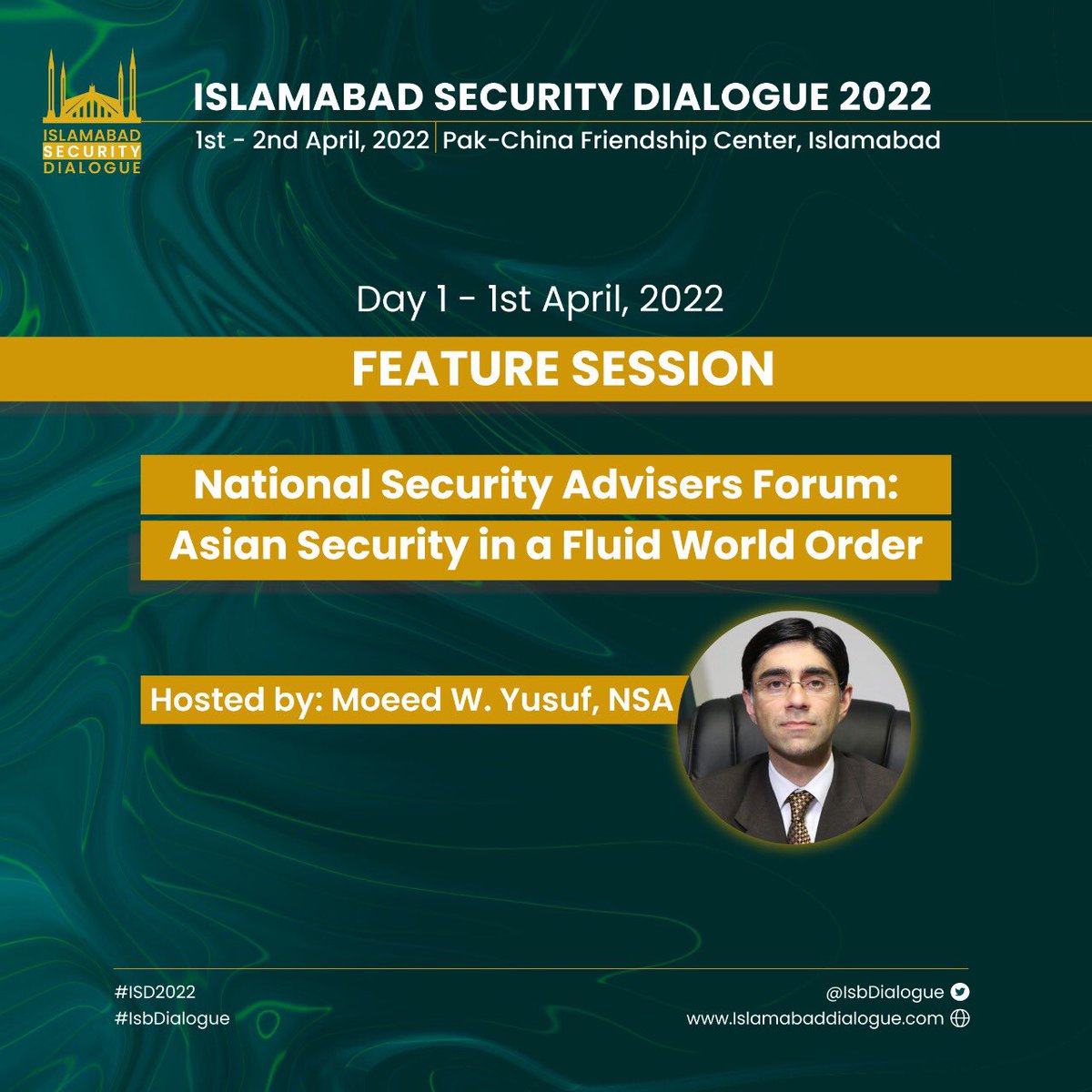 IsbDialogue's tweet photo. Feature Session: National Security Advisers Forum. The session will be hosted by the National Security Adviser @YusufMoeed #ISD2022 #NationalSecurity #NSA #NationalSecurityAdviser #MoeedYusuf #AsianSecurity https://t.co/cugCneFVyn