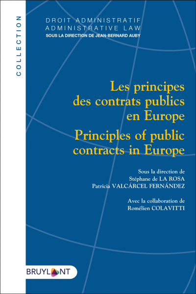 [Parution] Les principes des contrats publics en Europe, dir. Stéphane de La Rosa, Patricia Valcarcel Fernandez. <a href="/larciergrp/">Larcier-Intersentia</a> univ-droit.fr/recherche/actu…