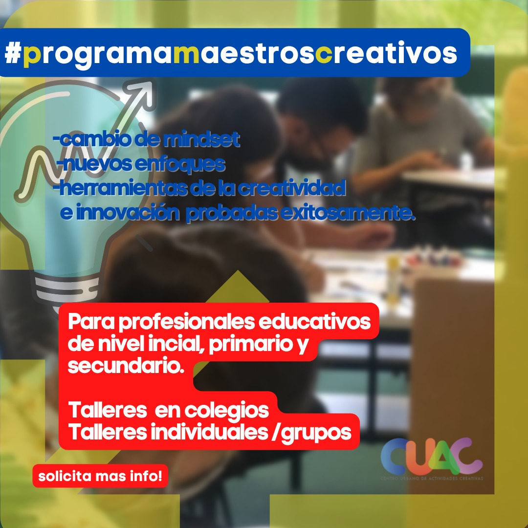 La Creatividad permite mejorar la experiencia cotidiana de nuestra tarea educativa.
Nos ofrece enfoques y herramientas  para hacer cada clase memorable.
Ampliemos nuestra creatividad maestra.
Presentamos este Programa de Talleres: Maestros Creativos, + en centrocuac.com.ar