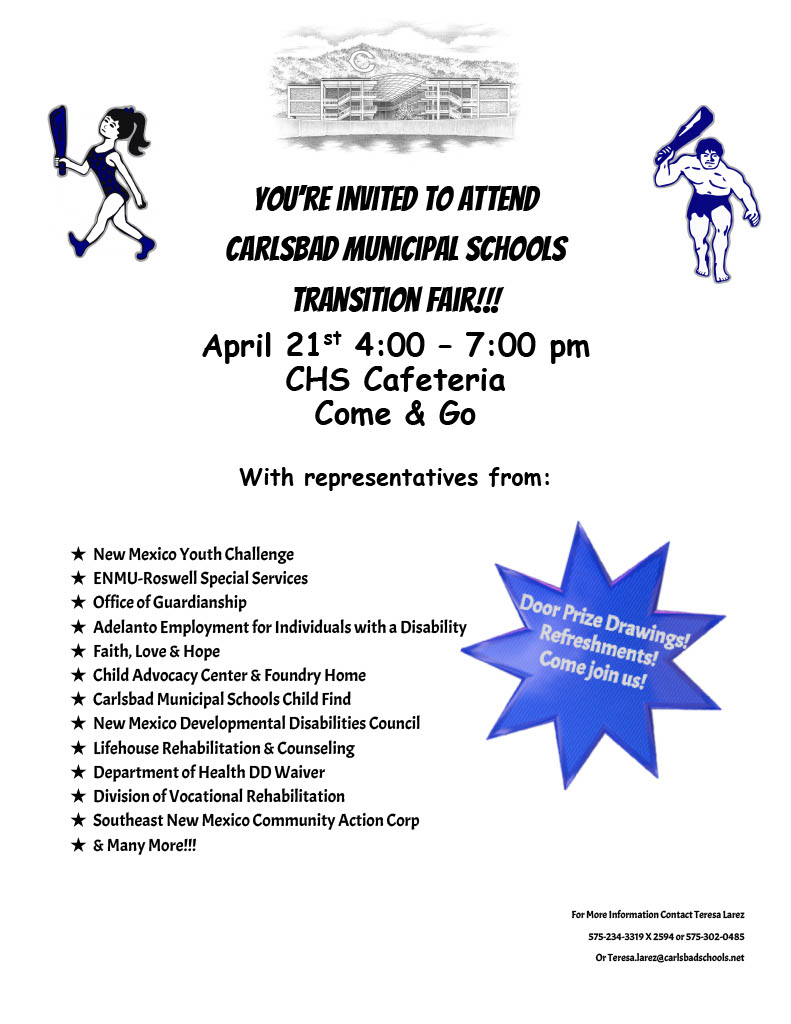 Carlsbad Municipal Schools Transition Fair
April 21st 4-7pm
CHS Cafeteria
