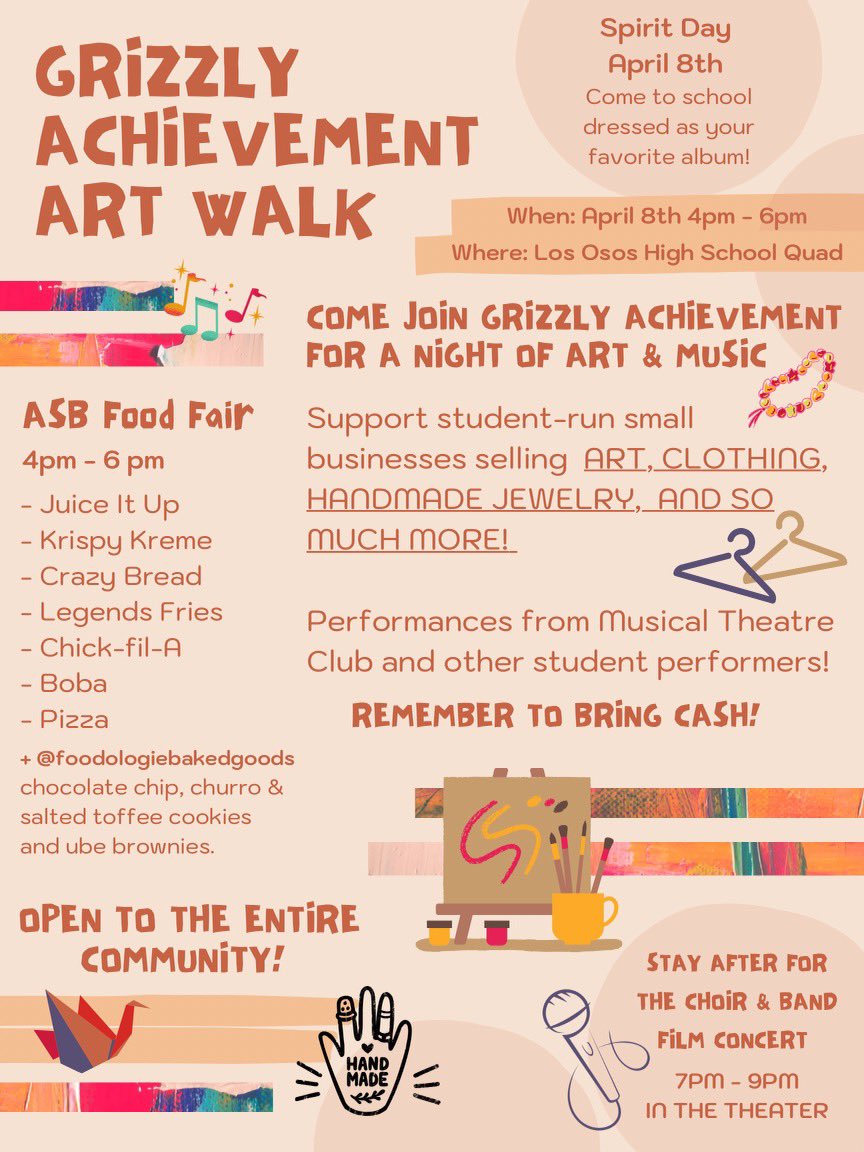 April 8 is our annual Art Walk! This event is open to our community! Everyone is invited to come check out art created by students, shop at student-owned small businesses, attend the ASB food fair, etc. 
It will be from 4-6 pm in the quad. There will also be a choir/band concert!