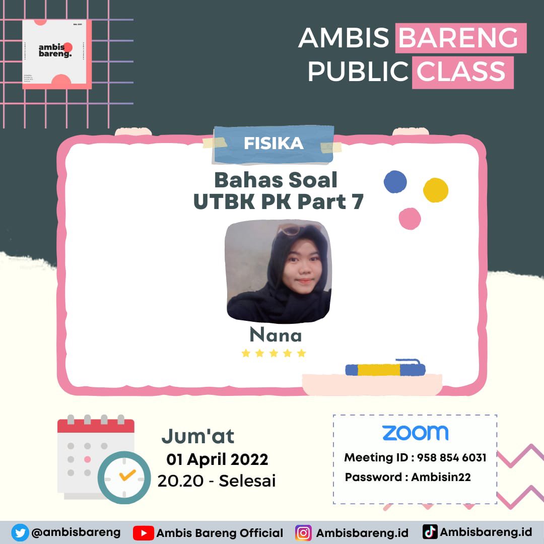 AmbisBareng's tweet photo. Hallo sobat AmBar👋 bakal ada kelas  fisika ni nanti bersama Kak Nana membahas soal UTBK PK
🗓01 April 2022
⏰20.20-selesai
Jangan sampai ketinggalan, see you temen-temen‼️✨ https://t.co/cKcvlmsBC0