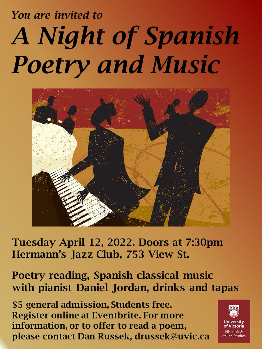 You're invited! We're happy to host "A Night of Spanish Poetry and Music". Come celebrate the end of term at this bilingual community event: Spanish poetry readings, Spanish classical music by pianist Daniel Jordan, Spanish wine, tapas! April 12, 7:30PM, Hermann's Jazz Club.