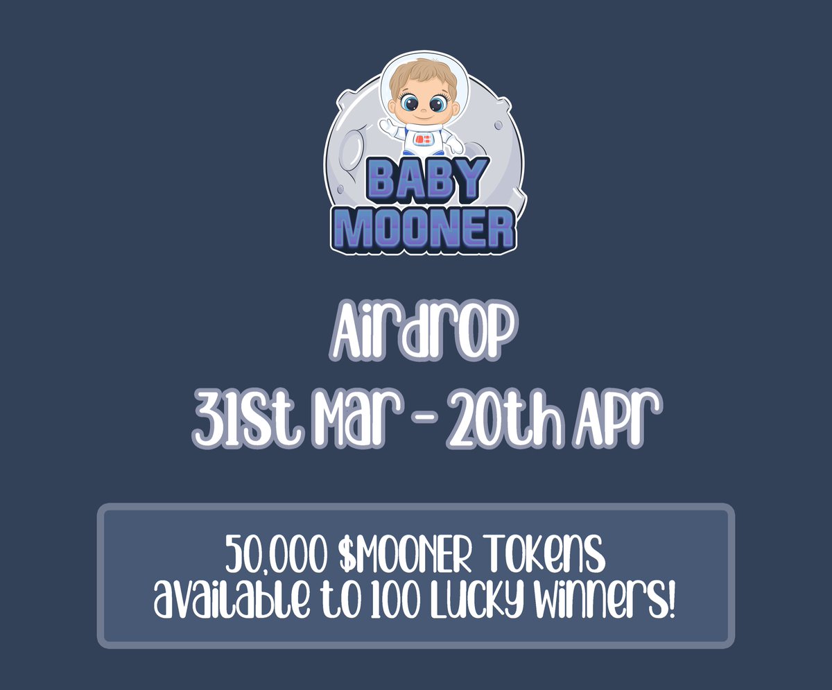 BabyMoonerToken's tweet photo. To celebrate the upcoming Baby Mooner Presale, we have decided to hold an incredible Airdrop Campaign for everyone.

We'll be giving away 50,000 $MOONER Tokens to 100 lucky members of the community.

https://t.co/OP8evMdVQP

#Airdrop #Airdrops #100xgem #play2earn #NFT #1000x https://t.co/jKtVl29ahd