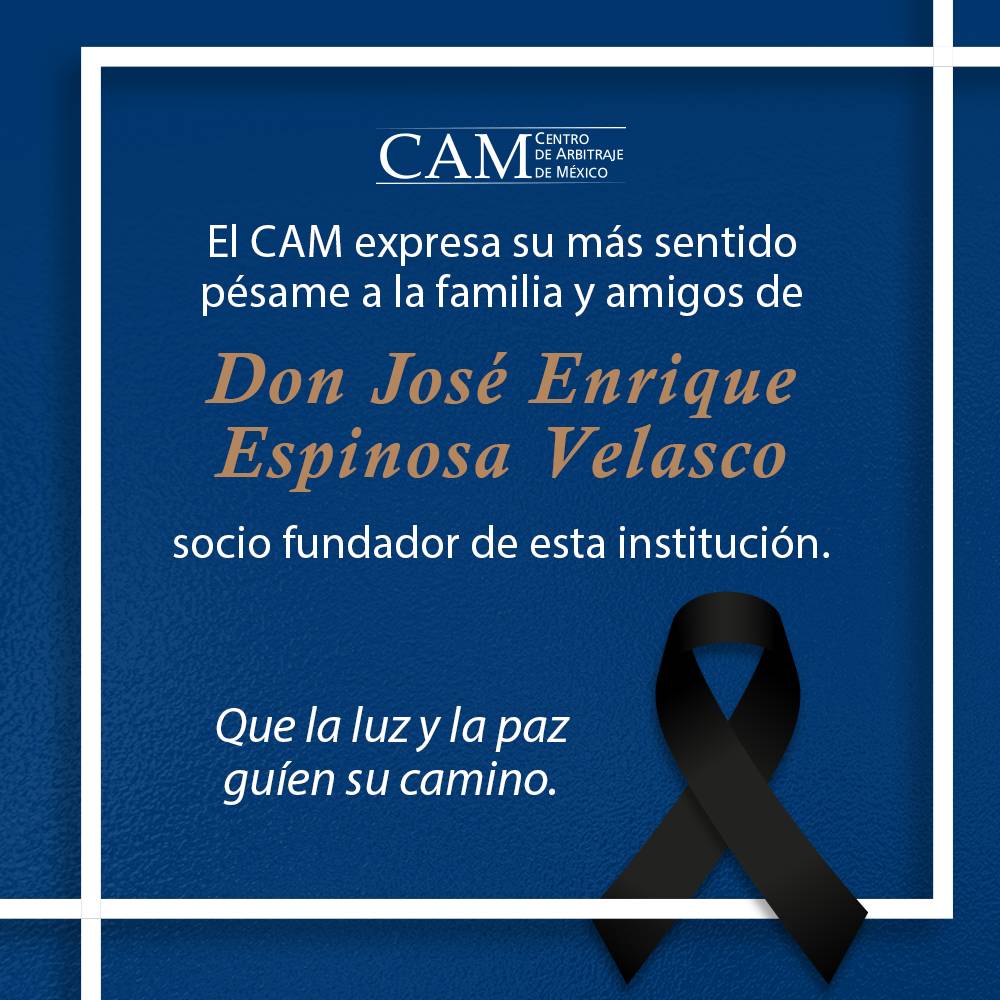 El CAM expresamos nuestras más sentidas condolencias y nos unimos al sentimiento de dolor de su apreciable familia.