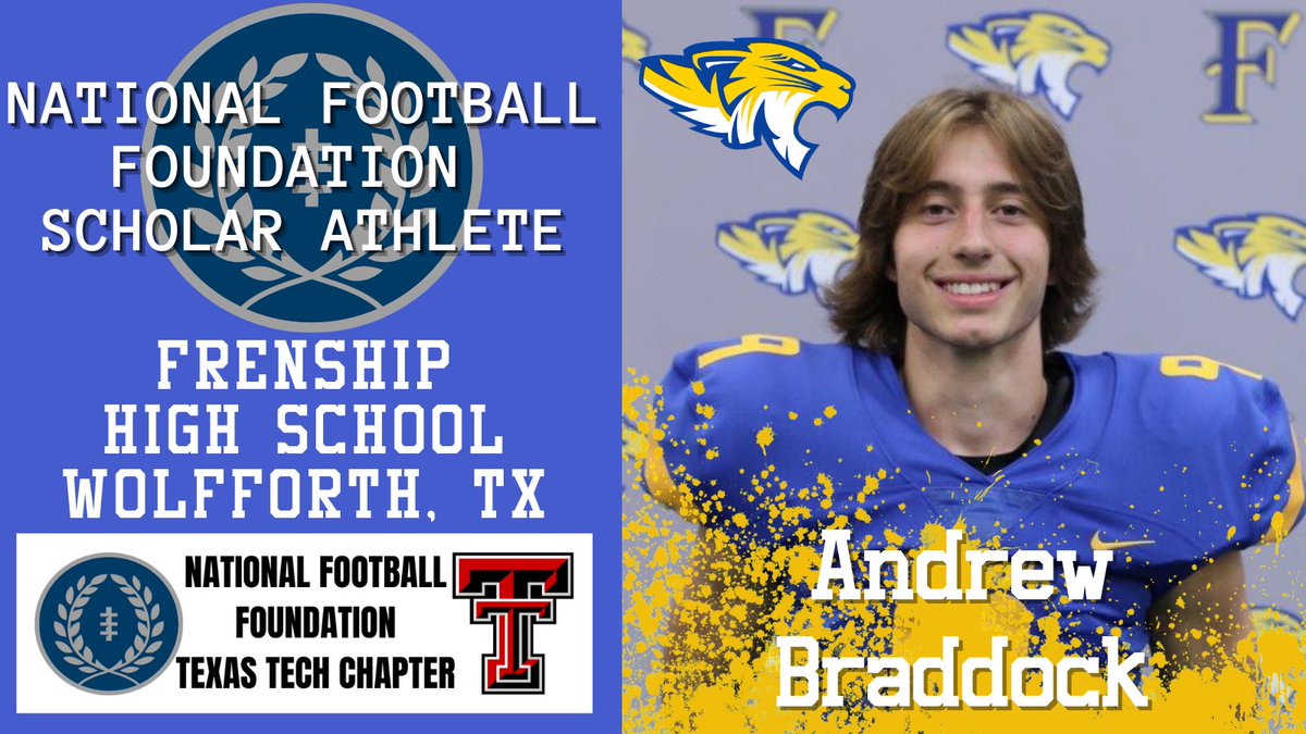 Up next <a href="/FrenshipISD/">Frenship ISD</a> <a href="/FrenshipSports/">Frenship Athletics</a>, 1️⃣st representative Andrew Braddock. Congratulations on recognition as an <a href="/NFFTexasTech/">NFF Texas Tech Chapter</a> High School Scholar Athlete‼️

<a href="/BraddockAndrew1/">Andrew Braddock</a> | <a href="/FrenshipHS/">Frenship High School</a> | <a href="/SemperImpetus/">Frenship Football</a>