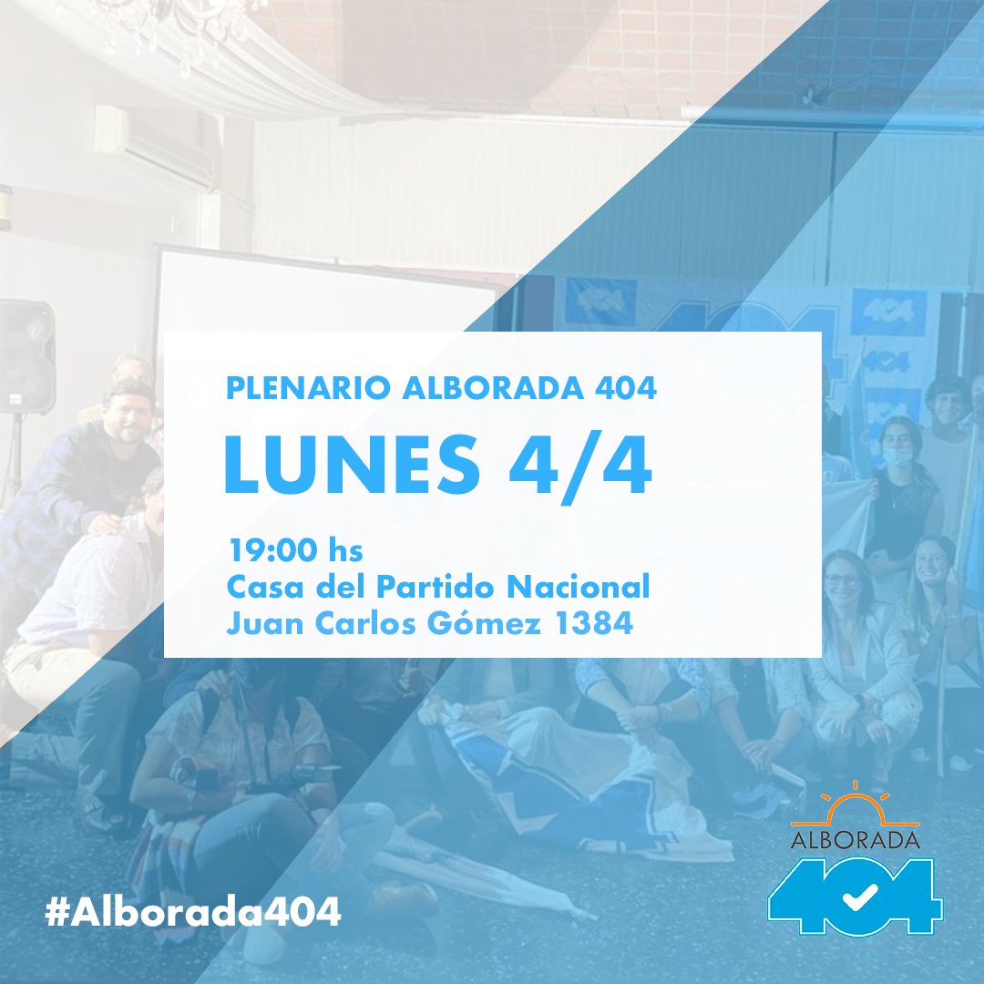 jovalborada404's tweet photo. Gran Plenario en casa del partido nacional.
Súmate a Alborada este Lunes 4/4 a las 19.00 hs.
#alborada404 https://t.co/auvAgk070U