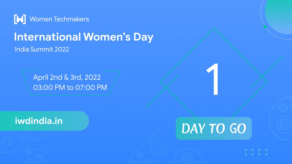 ⏳1 Day to Go⏳ 

Let's get ready for the celebration🥳

Hurry up and set reminder at bit.ly/iwdindia22-d1 for Day1 #IWDIndia2022

📅April 2 &amp; 3, 2022
⌚3PM IST onwards

Register at iwdindia.in

#IWD #WTM #WomenInTech #ProgressNotPerfection