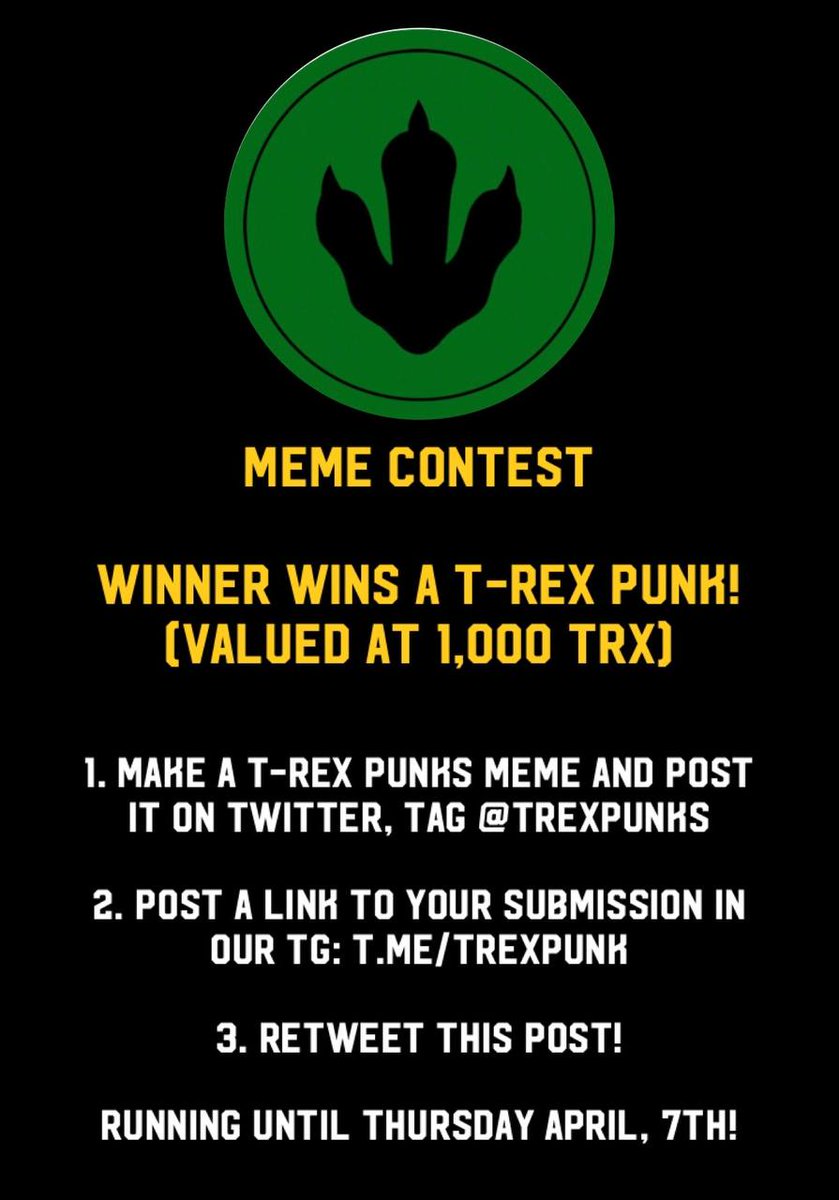 TRex_Punks's tweet photo. 🔴 Meme Contest
👀 You could Win a #Trexpunks #NFT 

🦖 Follow @TRex_Punks 

🦖 Make a meme featuring Trex-Punks and Post it to twitter, Tag @TRex_Punks 

🦖 Share the link to your post in our Telegram https://t.co/5ixQ8K6HIc

🦖 ReTweet This Post

#Tronics #Rexians #TRX #TREX https://t.co/ZlTDGj4tnh