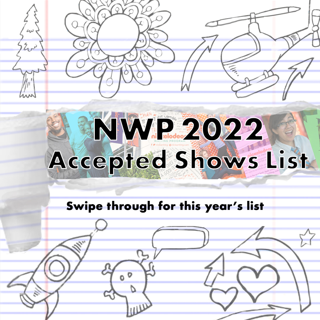 NickWriting's tweet photo. Here it is... your 2022 Accepted Shows List! Check out the full list of shows you can spec for your application to the #NickWritingProgram this year. What are you going to pick? https://t.co/91D8UNwYNB