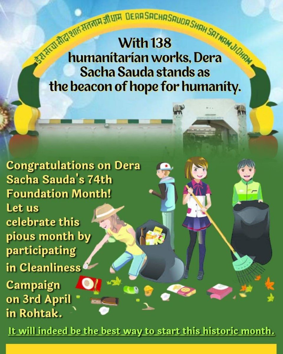 HumanityWarior7's tweet photo. Congratulations 🎈 to entire cosmos on the #74thFoundationMonth 
Warriors of Dera Sacha Sauda are celebrating it by participating in 
#34thCleanlinessDrive in Rohtak on 3rd April 
Salute to Saint Gurmeet Ram Rahim Ji for always motivating his followers for noble deeds. https://t.co/90iY6j0Mcz