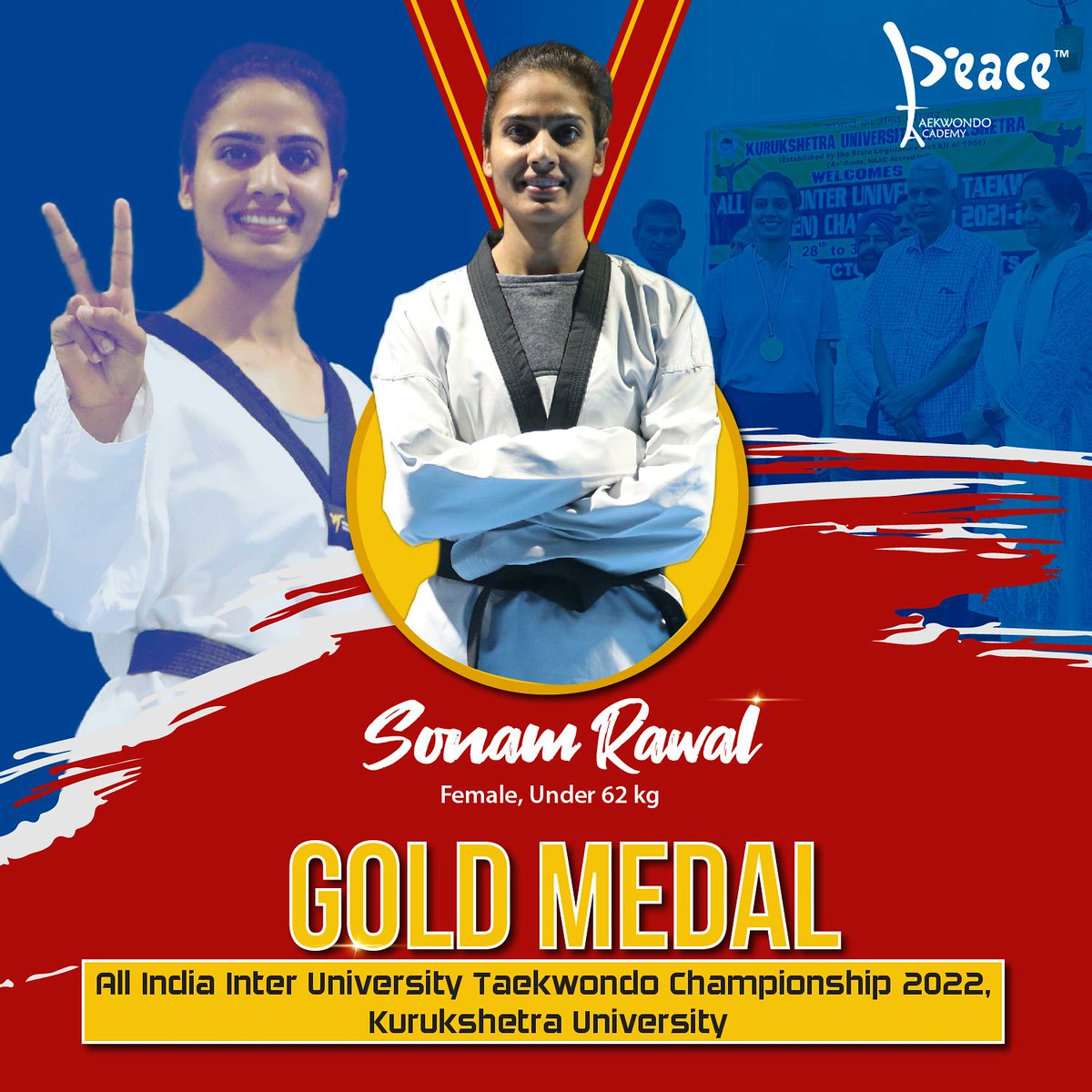 PeaceTaekwondo's tweet photo. We would like to congratulate Sonam Rawal of Peace Taekwondo Academy on winning Gold medal 🏅 in the Female, Under 62kg at the All India Inter University Taekwondo Championship 2022, Kurukshetra University. #Taekwondo #GoldMedal #sonamrawal #peacetaekwondo #trainforexcellence https://t.co/MDsgErwN60