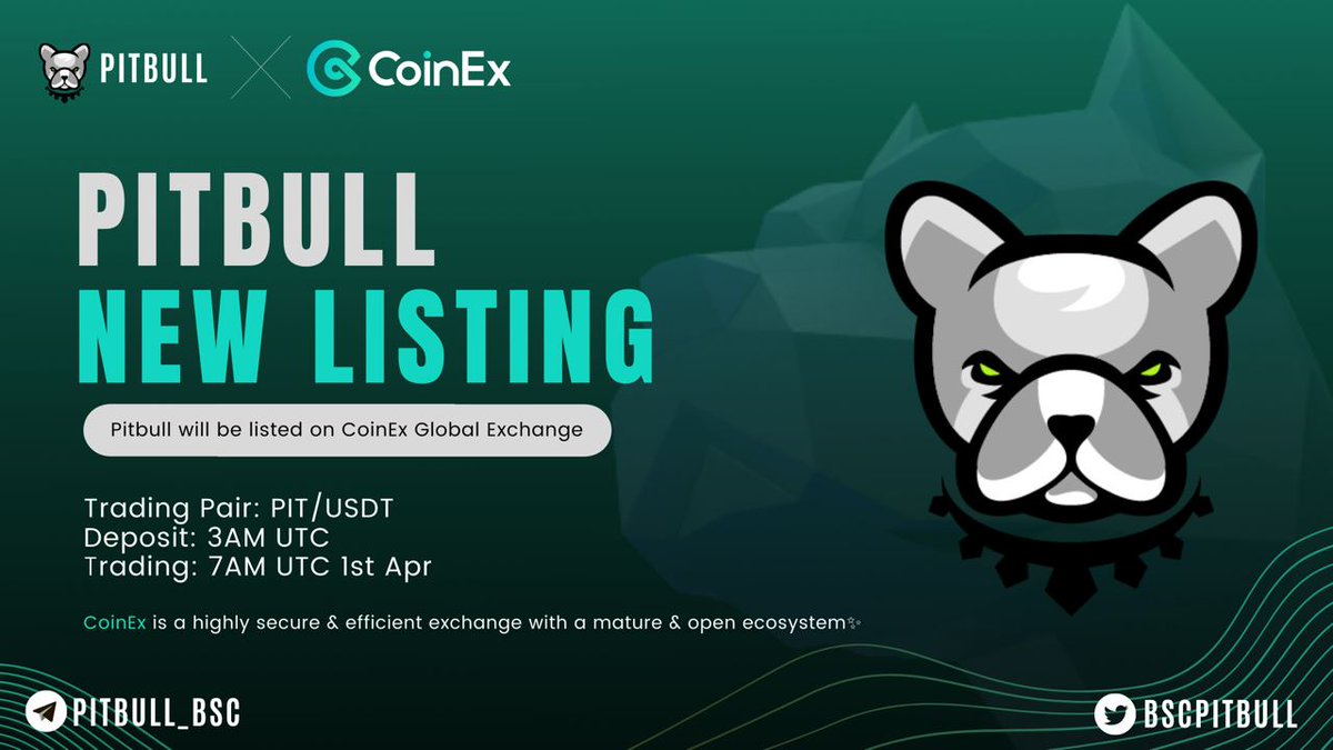 BscPitbull's tweet photo. NEW LISTING 📢 $PIT × @coinexcom
#Pitbull will be listed on #CoinEx Global Exchange🚀
✅ Trading Pair: PIT/USDT
✅ Deposit: 3AM UTC
✅ Trading: 7AM UTC 1st Apr
~CoinEx is a highly secure & efficient exchange with a mature & open ecosystem✨️
For more👉https://t.co/I6HewBKvfE https://t.co/ofyX8RdiRA