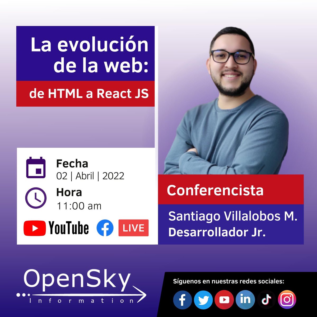 OpenSkyInfo's tweet photo. #OpenWebinar 😃

👉 Nos vemos este sábado 2 de abril a las 11:00 am (hora Colombia 🇨🇴 ) en nuestro próximo webinar titulado "La evolución de la web: de HTML a React JS".
¡Les esperamos!💜💙
#OpenSkyInformation #Desarrollo #Ingenieria #React #HTML #Web #Estudiantes #Webinarios https://t.co/vUqYnDHI9o