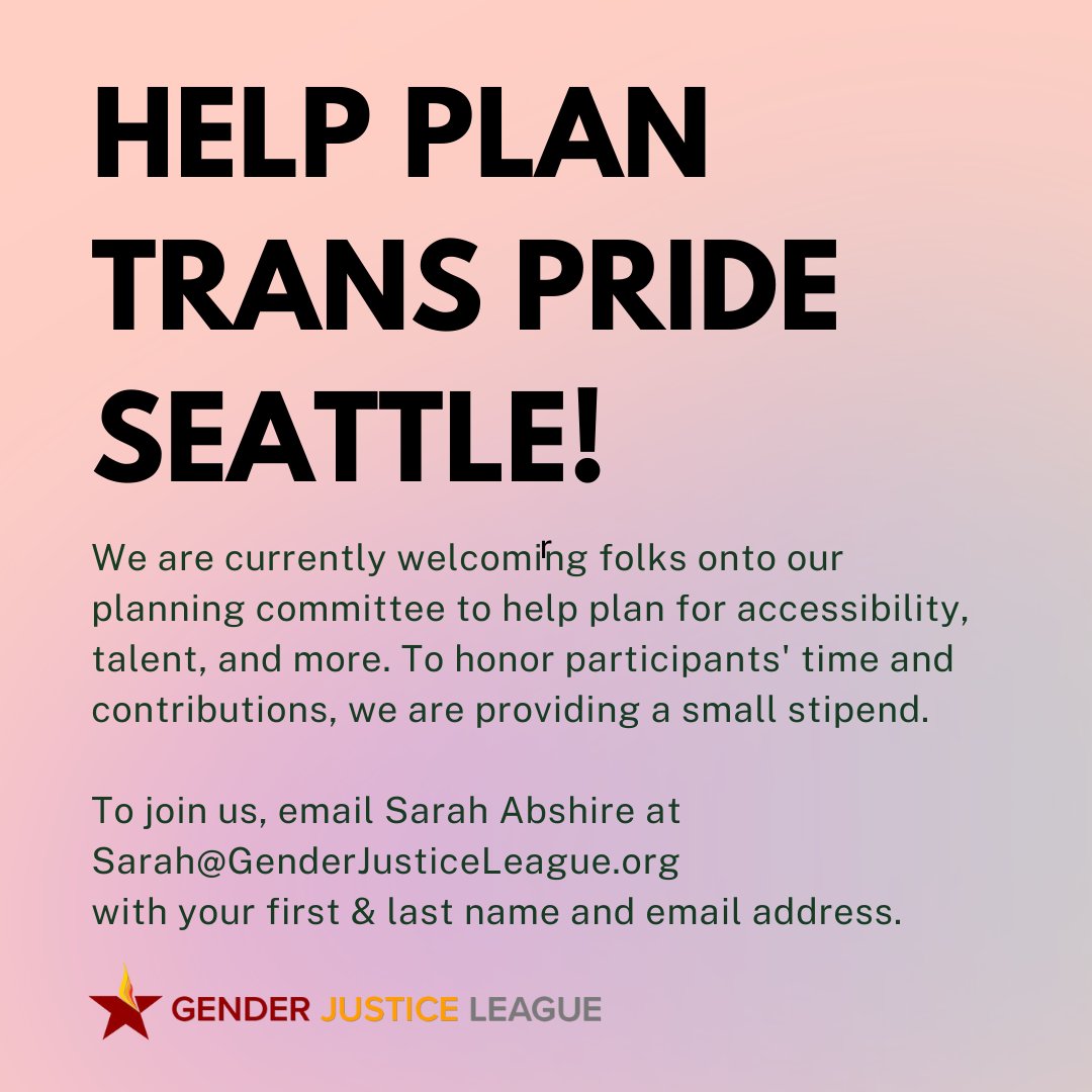 Join the Trans Pride Seattle planning committee to help make our first year back in-person a success!