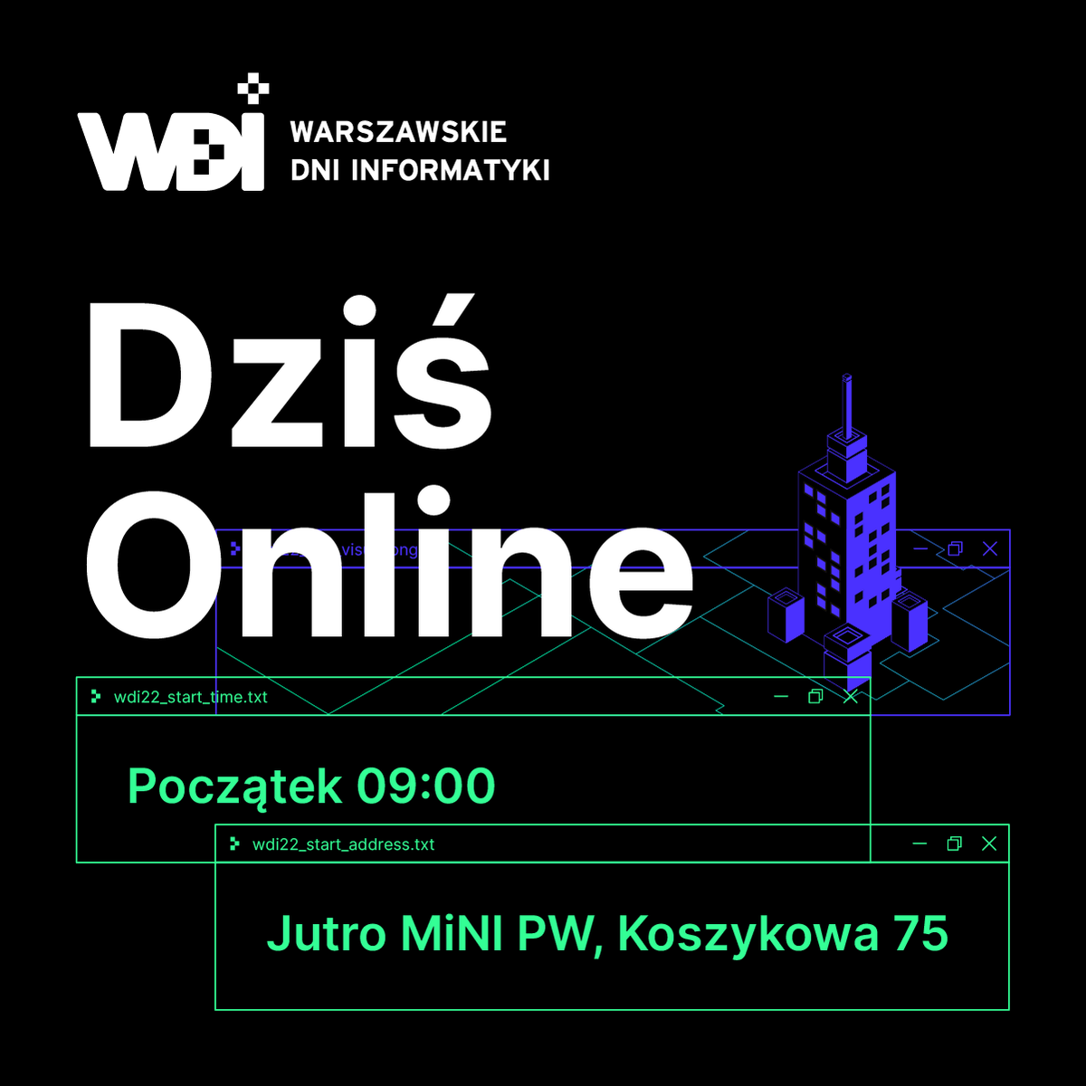 Zapraszamy dziś i jutro! PS ciągle możliwa jest rejestracja: warszawskiedniinformatyki.pl
#wdi22