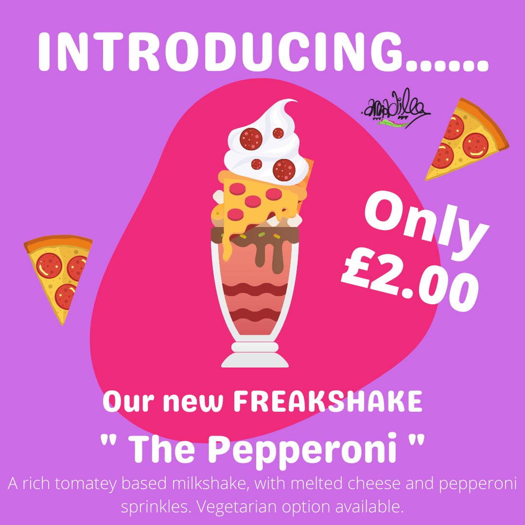🚨IMPORTANT INFORMATION 🚨
We have decided to combine your 2 favourite items at Armadillo 🥳🍕🍦 
Introducing our new FREAKSHAKE - The Pepperoni 🍕 
Only £2 &amp; limited time 🍕🍕🍕