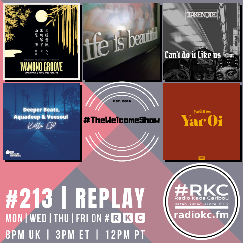 RadioKC's tweet photo. Coming up on #🆁🅺🅲
in #TheWelcomeShow
▂▂▂▂▂▂▂▂▂▂▂▂▂▂
Episode #213 | 2022 #REPLAY
▂▂▂▂▂▂▂▂▂▂▂▂▂▂

Toshiko Yonekawa | @marvxlousmc | @TakeNoteClique | @deeper_beats x @Aquadeep_016 x @veesoul04 | The Şatellites

🆃🆄🅽🅴 📻 https://t.co/Vzqms6L2jR https://t.co/7XetGMyddX