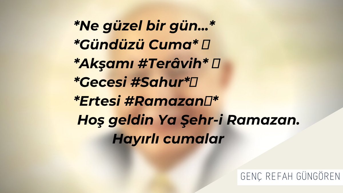 Hayırlı cumalar  🤲🏻
<a href="/gencrefahgng/">Genç Refah Güngören</a> <a href="/melihguuner/">Melih Güner</a>  @ErbakanFatih <a href="/gencrefahist/">Genç Refah İstanbul</a> <a href="/receperol56/">Recep Erol</a> <a href="/rprefahpartisi/">Yeniden Refah Partisi</a> <a href="/gencrefah/">Genç Refah</a> <a href="/terzihuseyin34/">Hüseyin TERZİ</a> <a href="/LokmanSutcu/">LOKMAN SUTCU</a> 
#Ramazan