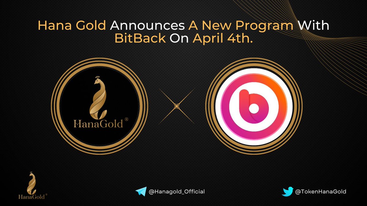 GM World,

<a href="/TokenHanaGold/">HanaGold</a> x @bitbackBBC will release a SUPER HOT 🔥 event for $HNG &amp; $BBC communities.

Stay tuned with us for upcoming info!!!

#cryptocurrecy #Blockchain #Hanagold #Bitback