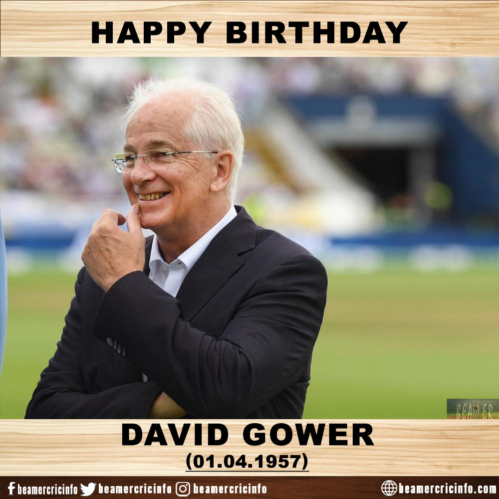 Happy Birthday!!!
David Gower...     