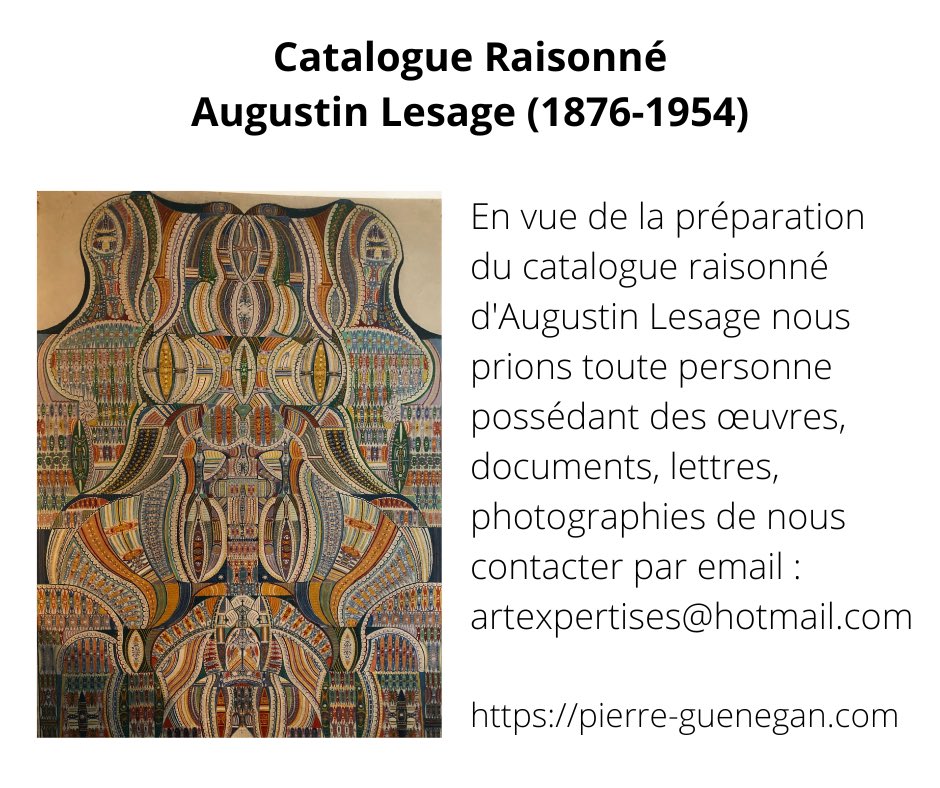 croux_a's tweet photo. Catalogue raisonné #augustinlesage

Augustin Lesage (1876-1954)
En vue de la préparation du catalogue raisonné Augustin Lesage nous prions toute personne possédant des œuvres, documents, lettres, photographies de nous contacter artexpertises@hotmail.com #artspirit #artbrut https://t.co/rYVDuTvtSK