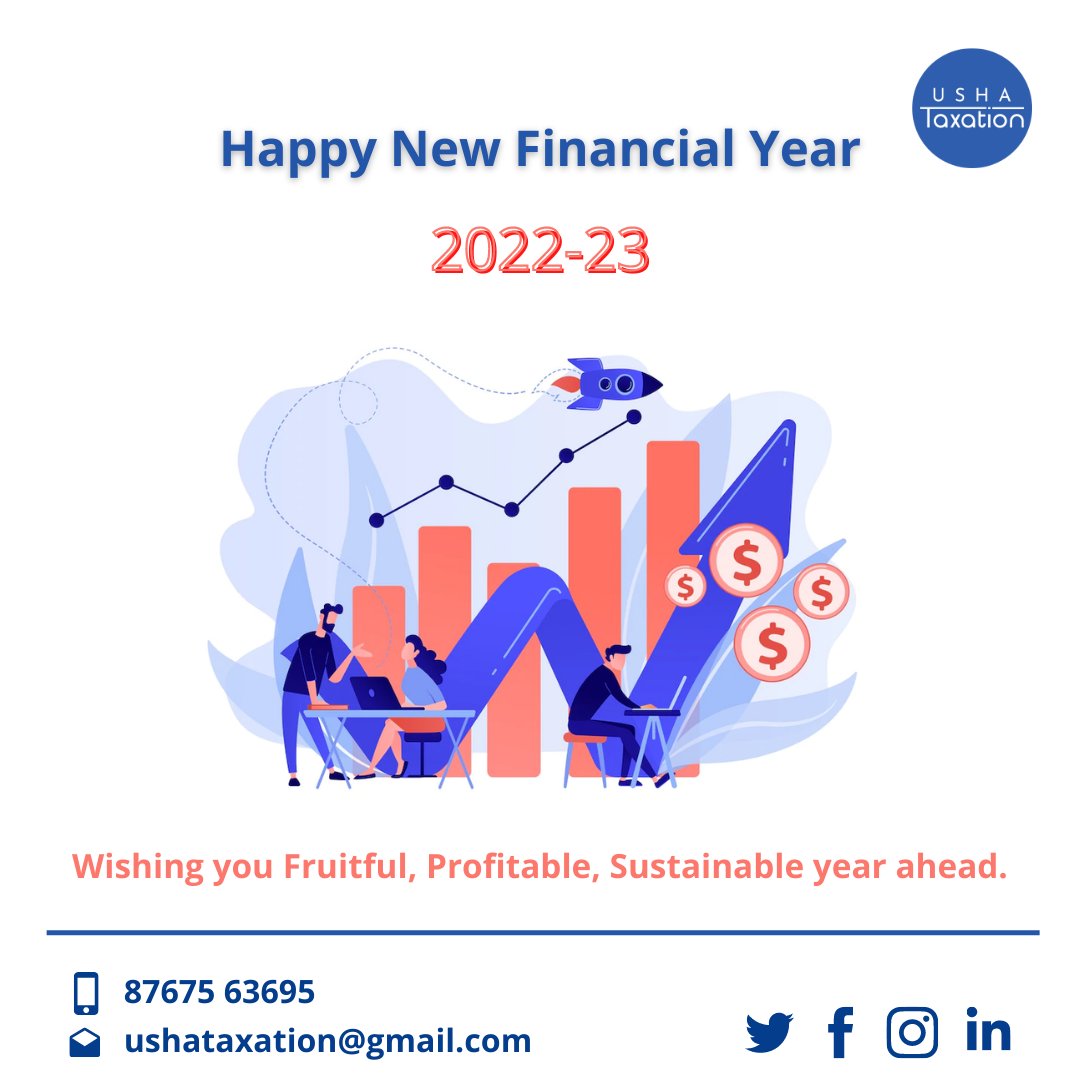 UshaTaxation's tweet photo. 𝐇𝐚𝐩𝐩𝐲 𝐍𝐞𝐰 𝐅𝐢𝐧𝐚𝐧𝐜𝐢𝐚𝐥 𝐘𝐞𝐚𝐫 𝟐𝟎𝟐𝟐-𝟐𝟑!

Wishing you Fruitful, Profitable, Sustainable year ahead.

#ushataxation #newfinancialyear #taxation #incometaxreturn #incometax #GST https://t.co/1KQNA9PAIv