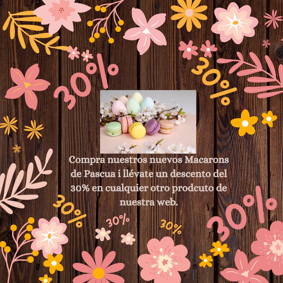 30%!!!
30% de descompte en qualsevol producte només comprant els nous Macarons de Pascua!🙀