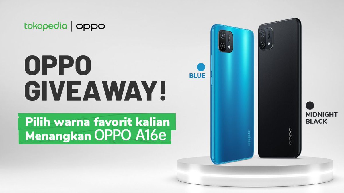 OPPO A16e GIVEAWAY ✨

Mimin &amp; OPPO mau GIVEAWAY OPPO A16e nih! Caranya:
1. FOLLOW <a href="/tokopedia/">Tokopedia</a>
2. RT &amp; LIKE tweet ini
3. REPLY pilihanmu OPPO A16e MIDNIGHT BLACK / BLUE + #OPPOA16e YANG BANYAAK~

Pemenang dipilih acak &amp; diumumkan 14 April 2022