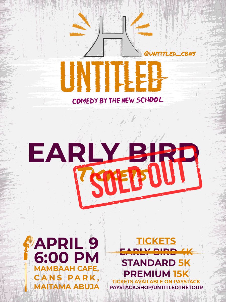 Untitled_cbns's tweet photo. Early bird tickets are SOLD OUT!
Standard &amp; Premium tickets are still available. 

⁣⁣⁣Don't wait till it's too late, Limited seats available o
⁣⁣⁣
#Untitled2022
#ComedyByTheNewSchool ⁣⁣⁣
Cc: @Untitled_cbns https://t.co/8gVv6xSo2n