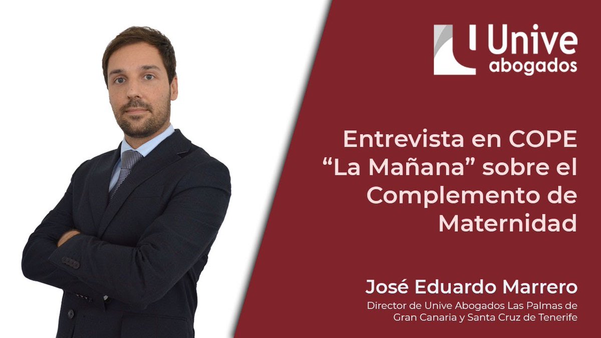 univeabogados's tweet photo. Entrevista en @COPE a D. @JE_Marrero_ , Director de Unive Abogados Las Palmas - Tenerife sobre el complemento de maternidad.
📻https://t.co/nHQLAL80FQ
#UniveAbogados #ComplementodeMaternidad #Pensión https://t.co/uc0vFd6Lf6