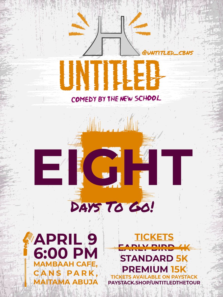Untitled_cbns's tweet photo. 8 DAYS TO GO GUYSS!!

Get your tickets today!
⁣⁣⁣Don't wait till it's too late, Limited seats available o

Venue: Mambaah Cafe, Cans Park. Maitama, Abuja
Date: April 9th 2022
Time: 6PM
⁣⁣⁣
#Untitled2022
#ComedyByTheNewSchool ⁣⁣⁣
Cc: @Untitled_cbns https://t.co/61QT5isLG3