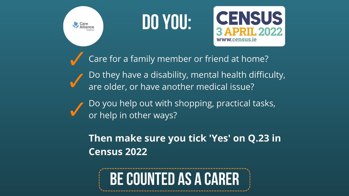 CareAllianceIrl's tweet photo. We are asking our member organisations to encourage the families they support to 'Be Counted As A Carer' this year, by ticking 'Yes' to Q. 23 in Census 2022. #CarersCount #familycarers #Census2022 https://t.co/WNjxfw7vuD