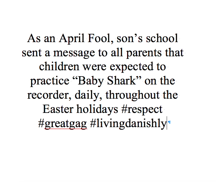 I had already taken a sharp intake of breath at this memo before the follow up came - and I allowed my shoulders to lower from around my ears... #AprilFoolsDay #AprilFools #livingdanishly