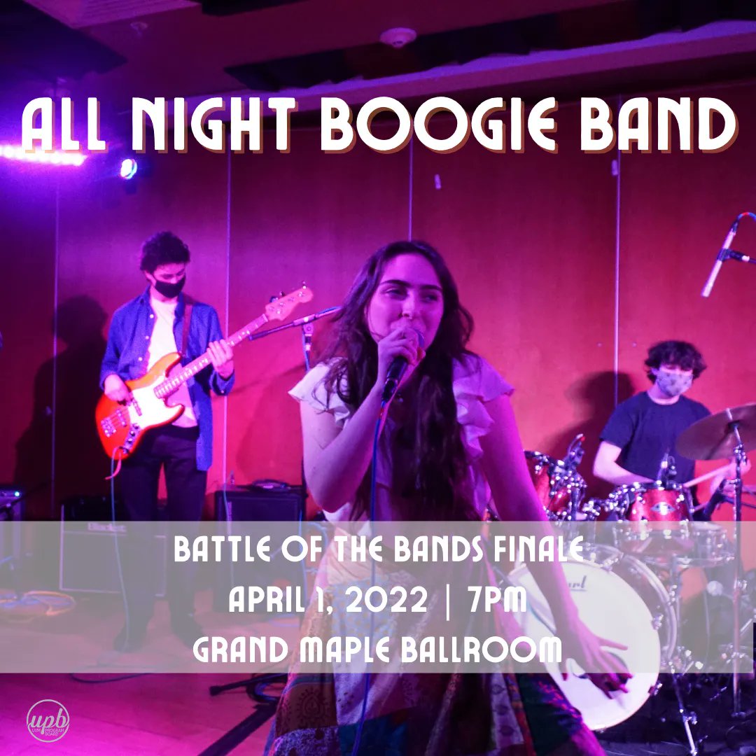 BOTB Finalist: 
All Night Boogie Band. Come to the Battle of the Bands Finale TONIGHT at 7pm in Grand Maple Ballroom and watch them compete for a chance to open for SpringFest 2022!!