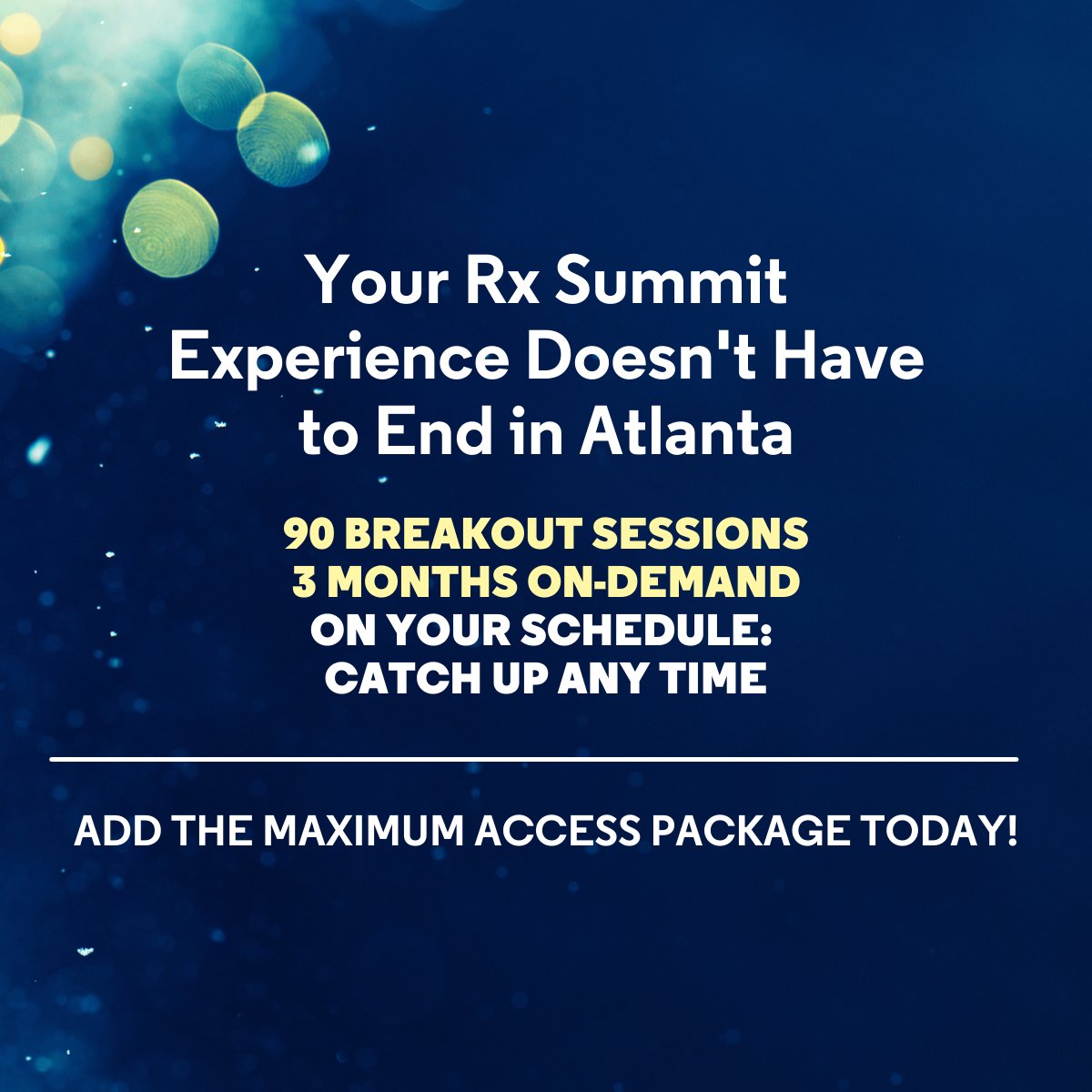 Did you know?  With the Maximum Access Package, you can watch unlimited session replays on-demand for 3 months. You don't have to miss a minute - add the Maximum Access Package to your registration. okt.to/p0RX7w #RxSummit2022