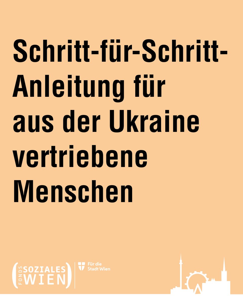 Stadt_Wien's tweet photo. 🇦🇹 Um den Vertriebenen aus der Ukraine die Ankunft zu erleichtern, hat der Fonds Soziales Wien eine Schritt-für-Schritt-Anleitung zusammengeschrieben: 🧵 (1/5) https://t.co/ZrtYflLWvJ